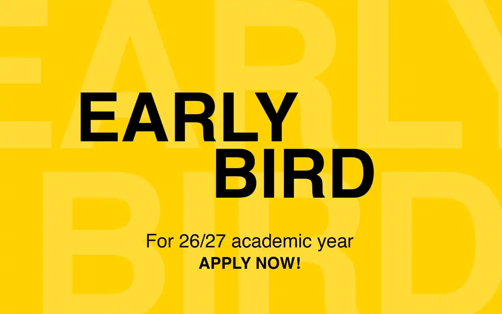 Early Bird scholarship for the 2026/27 academic year